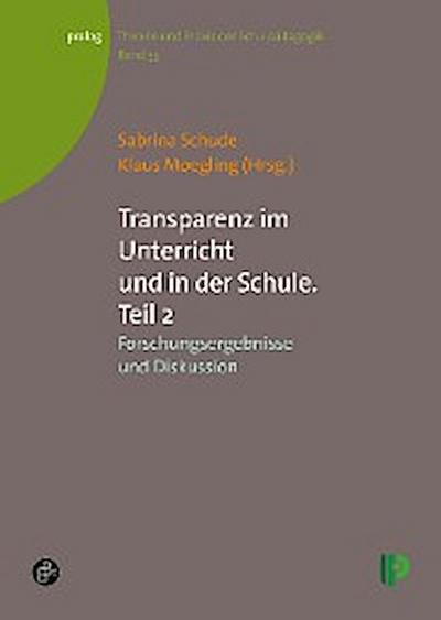 Transparenz im Unterricht und in der Schule. Teil 2