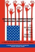 Advancing Democracy Through Education? U.S. Influence Abroad and Domestic Practices (PB)