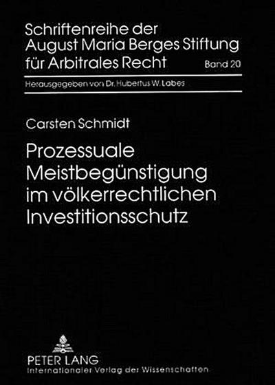 Prozessuale Meistbegünstigung im völkerrechtlichen Investitionsschutz