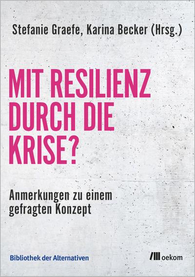 Mit Resilienz durch die Krise?