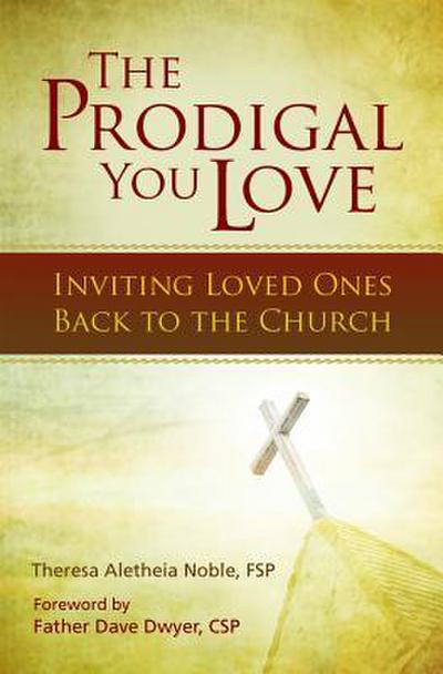 The Prodigal You Love