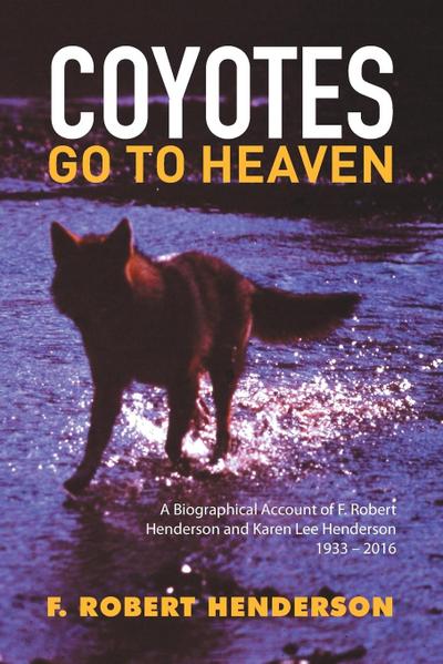 Coyotes Go To Heaven