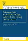 Reframing the Conceptual Change Approach in Learning and Instruction