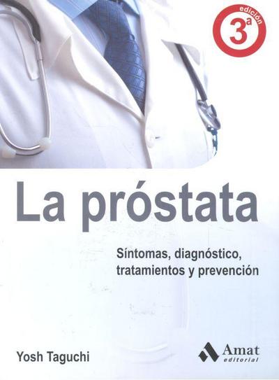 La próstata : todo lo que necesita saber sobre la glándula masculina