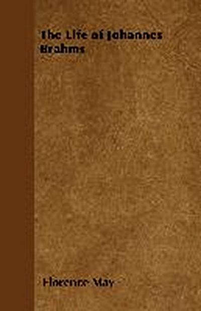 The Life of Johannes Brahms