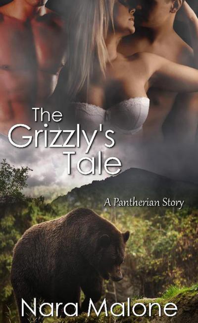 The Grizzly’s Tale (Pantherian Tales, #3)