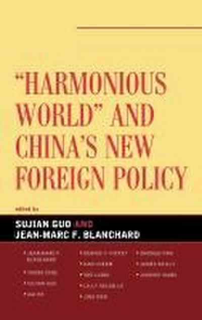 Harmonious World and China’s New Foreign Policy