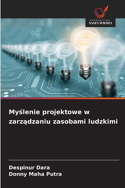 My¿lenie projektowe w zarz¿dzaniu zasobami ludzkimi