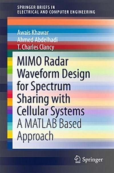MIMO Radar Waveform Design for Spectrum Sharing with Cellular Systems