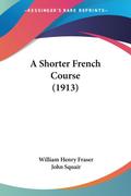 A Shorter French Course (1913)