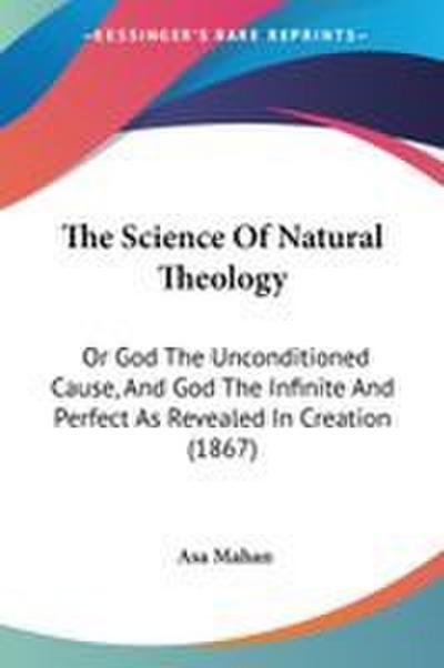 The Science Of Natural Theology