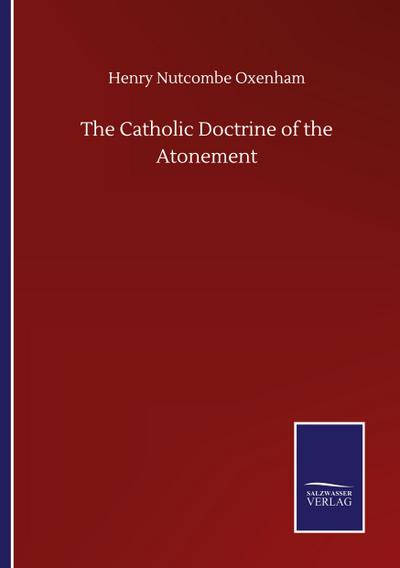 The Catholic Doctrine of the Atonement