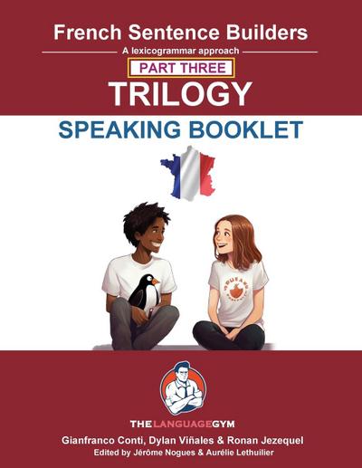 FRENCH SENTENCE BUILDERS TRILOGY PART 3 -  A SPEAKING BOOKLET