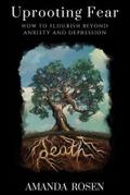 Uprooting Fear