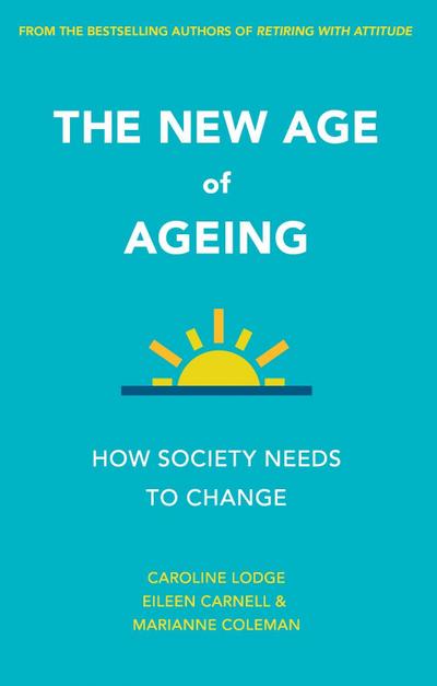 The New Age of Ageing