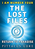 I Am Number Four: The Lost Files: Return to Paradi
