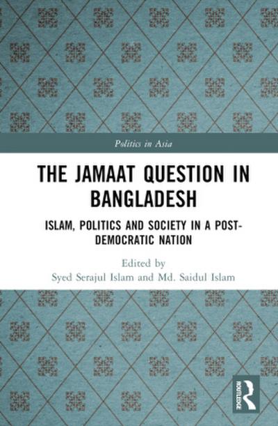 The Jamaat Question in Bangladesh