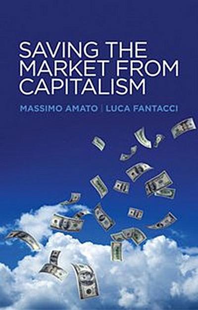 Saving the Market from Capitalism
