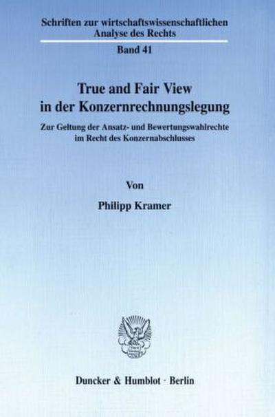 True and Fair View in der Konzernrechnungslegung.