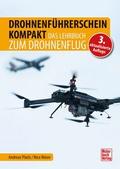 Drohnenführerschein kompakt. Das Lehrbuch zum Drohnenflug