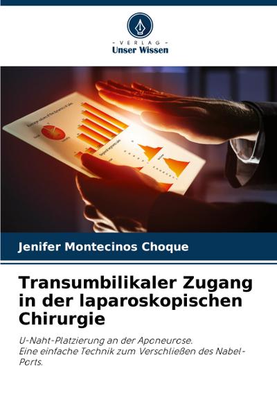 Transumbilikaler Zugang in der laparoskopischen Chirurgie