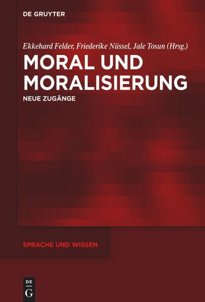 Moral und Moralisierung
