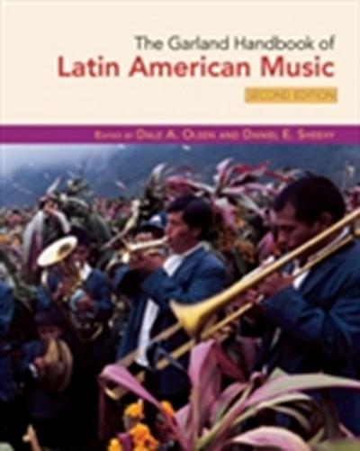 Garland Handbook of Latin American Music