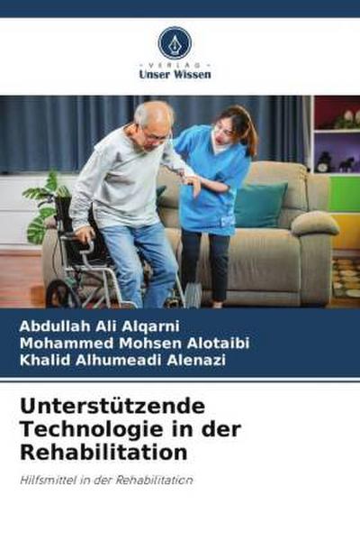 Unterstützende Technologie in der Rehabilitation