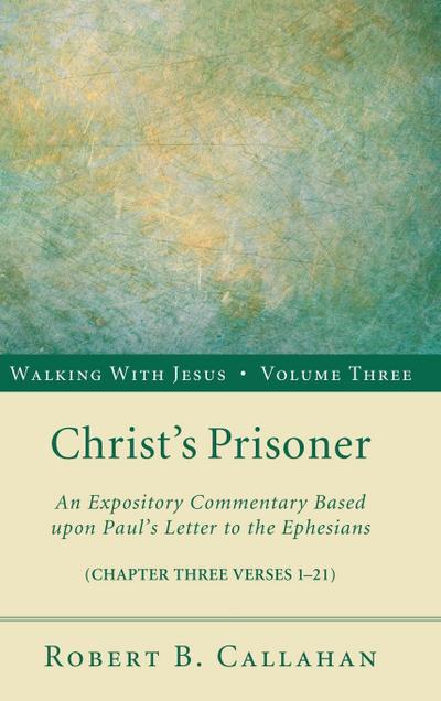 Christ’s Prisoner