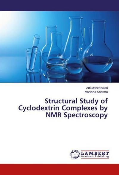 Structural Study of Cyclodextrin Complexes by NMR Spectroscopy
