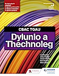 CBAC TGAU Dylunio a Thecnoleg (WJEC GCSE Design and Technology Welsh Language Edition)