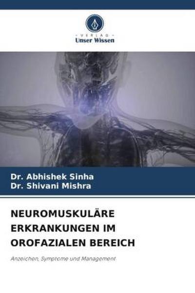 NEUROMUSKULÄRE ERKRANKUNGEN IM OROFAZIALEN BEREICH