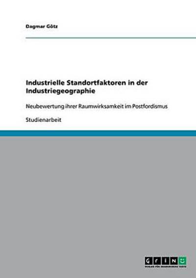 Industrielle Standortfaktoren in der Industriegeographie