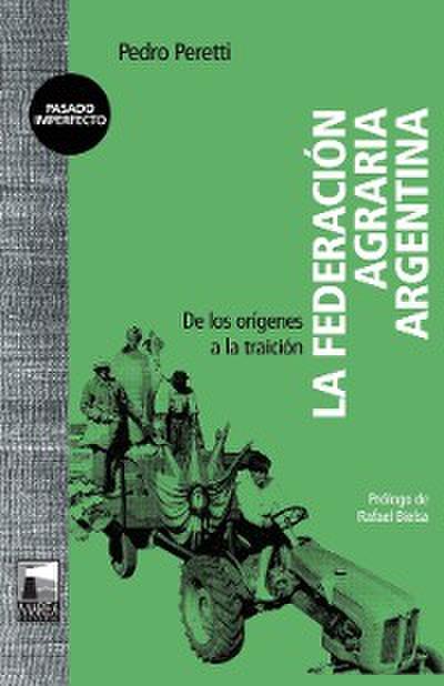 La Federación Agraria Argentina