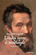 L’eredità segreta di Michelangelo