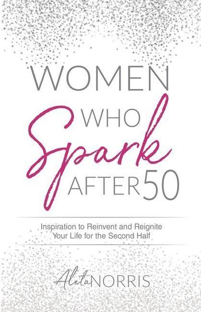 Women Who Spark After 50