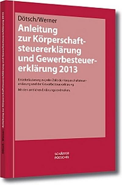 Anleitung zur Körperschaftsteuererklärung und Gewerbesteuererklärung 2013