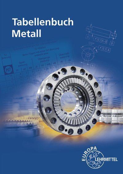 Tabellenbuch Metall/ Ohne Formels.