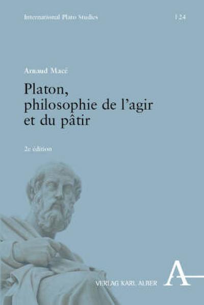 Platon, philosophie de l’agir et du pâtir