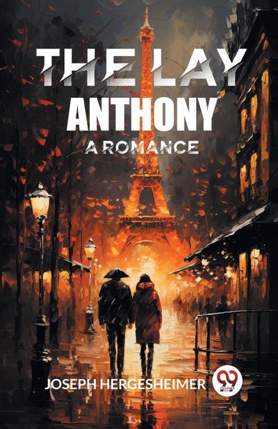 The Lay Anthony A Romance