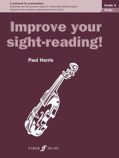 Improve your sight-reading! Violin Grade 4 - Paul Harris