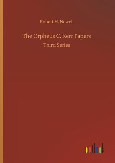 The Orpheus C. Kerr Papers