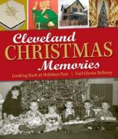 Cleveland Christmas Memories: Looking Back at Holidays Past
