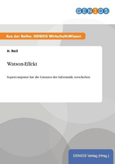 Watson-Effekt - H. Reil