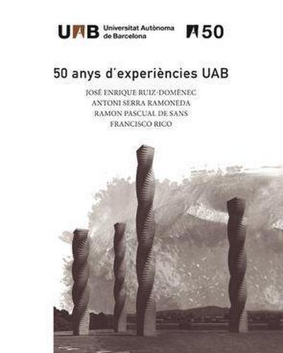 50 anys d’èxperiències UAB