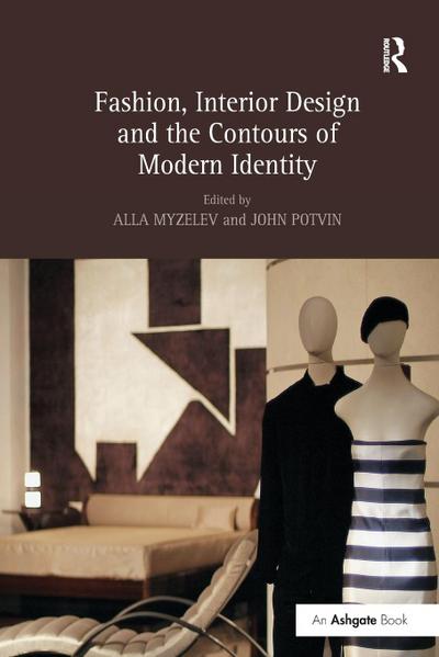 Fashion, Interior Design and the Contours of Modern Identity