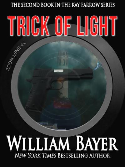 Trick of Light - A Kay Farrow Novel (Kay Farrow Mysteries, #2)