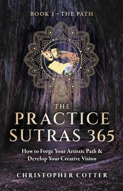 The Practice Sutras 365 Book 1 - The Path