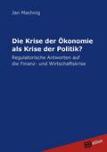 Die Krise der Ökonomie als Krise der Politik?