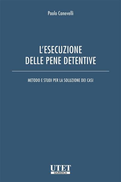 L’esecuzione delle pene detentive